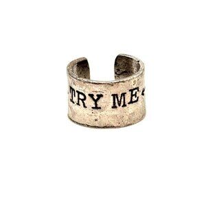 Try Me I Don’t Make Threats Open Back Ring